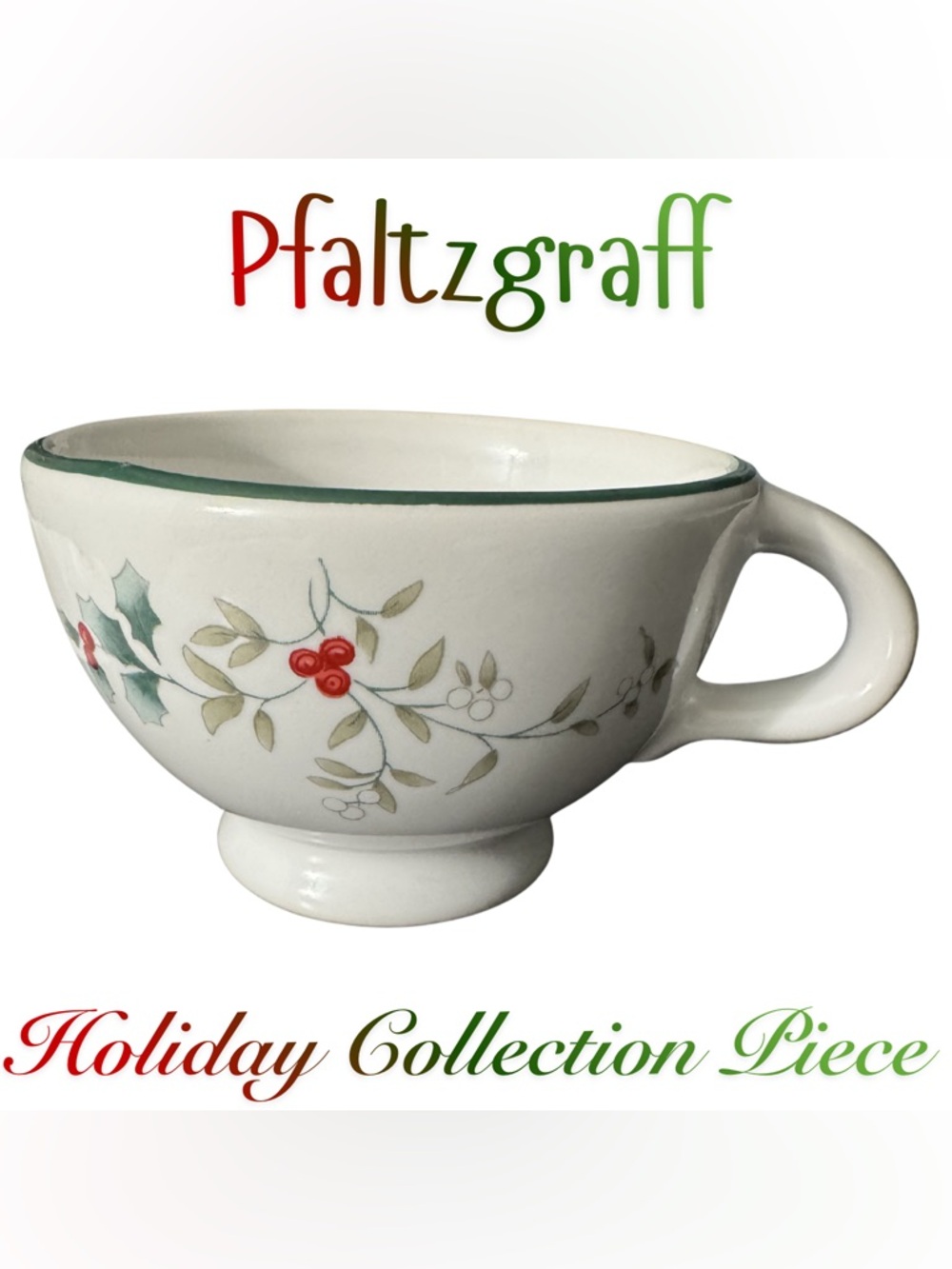 Pfaltzgraff Winterberry Coffee Tea Cup Holly Berries Mistletoe Green Rim